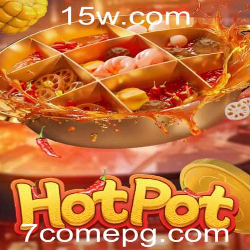 Descubra o Empolgante Mundo do Jogo Hotpot: Regras, Estratégias e a Dinâmica com 7come
